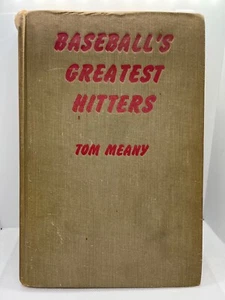 Tom MEANY / Baseball's Greatest Hitters First Edition 1950 Hardcover - Picture 1 of 5