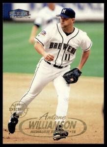 1998 Fleer Tradition Antone Williamson Milwaukee Brewers #115
