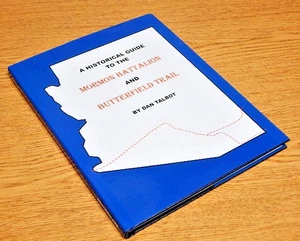 Historical Guide to the Mormon Battalion and Butterfield Trail by Dan Talbot... - Imagen 1 de 2