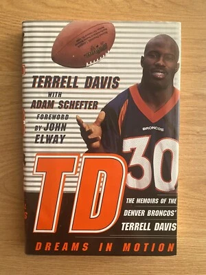 Terrell Davis & Adam Schefter Signed TD Dreams in Motion Book Denver Broncos JSA - Image 1 of 4
