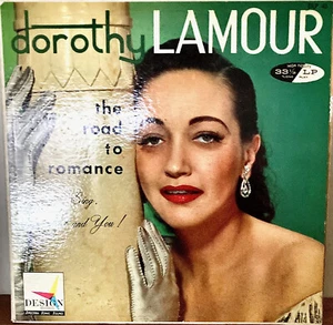 DOROTHY LAMOUR: The Road to Romance-NM1957LP MONO - Imagen 1 de 1