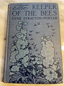 THE KEEPER OF THE BEES 1925 Gene Stratton-Porter First Edition - Bild 1 von 18