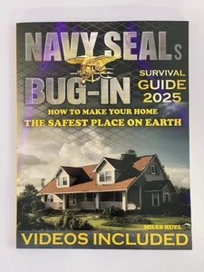Navy Seals Bug-In Survival Guide 2025 by Miles Ruel Paperback 9798337826967 - Picture 1 of 3