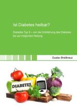 Gustav Breitkreuz | Ist Diabetes heilbar? | Taschenbuch | Deutsch (2018)