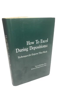 How to Excel During Depositions Techniques for Experts That Work Like New Hc Dj - Picture 1 of 12
