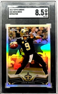 2013 Topps Chrome #25 Drew Brees Refractor SGC 8.5 - Picture 1 of 2