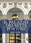 9788855351317 Il Palazzo Dei Sette Portoni - Gabriele Giuliani