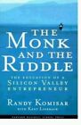 Monk and the Riddle: The Education of a Silicon Va... by Lineback, Kent Hardback