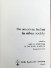 The American Indian In Urban Society Ed Jack O Waddell, Et Al- Vintage Hardcover