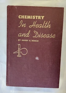 Chemistry In Health And Disease by Harry C. Biddle 1955 Hardback - Picture 1 of 8