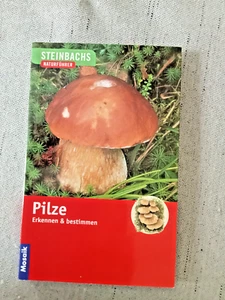 Steinbachs Naturführer - Pilze: Erkennen und Bestimmen - Buch Mosaik -Steinbachs - Bild 1 von 4