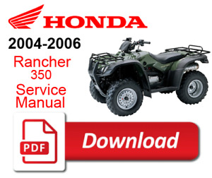 2004 - 2006 Honda Rancher 350 Service Repair Manual
