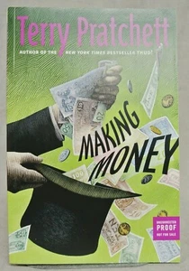 MAKING MONEY BY TERRY PRATCHETT - HARPERCOLLINS - 2007 - UNCORRECTED PROOF COPY. - Picture 1 of 12