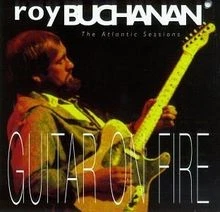 Guitar on Fire von Roy Buchanan | CD | Zustand sehr gut - Bild 1 von 2