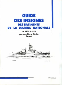 Guide des Insignes des Batiments de la Marine Nationale 1936-1970 Fasicule N°8 - Imagen 1 de 4