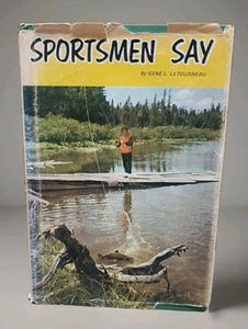 Sportsmen Say By Outdoorsman - Gene Letourneau HC DJ 1975 Maine Fishing - Imagen 1 de 17