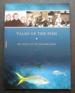 Tales Of The Fish: The Legacy Of The Joe Muer Family - Picture 1 of 9