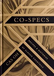 CO Specs: Rezepte & Geschichten klassischer Cocktails Hardcover – 28. September 202 - Bild 1 von 9