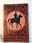 Sixshooters and Sagebrush:  Cowboy Stories of the SouthWest; Signed 1979, Outlaw