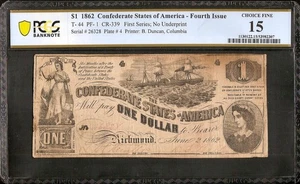 1862 $1 DOLLAR BILL CONFEDERATE STATES LUCY PICKENS CIVIL WAR NOTE T-44 PCGS 15 - Picture 1 of 2