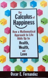 The Calculus of Happiness by Oscar E. Fenandez 1st 1st HC, DJ, BRAND NEW - Picture 1 of 12