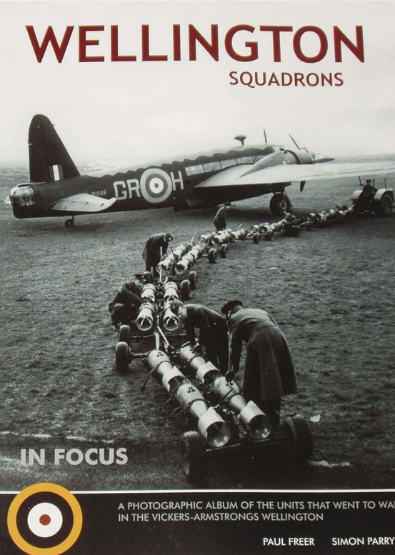 WELLINGTON SQUADRONS WW2 Royal Air Force Bomber Focus Second World War RAF