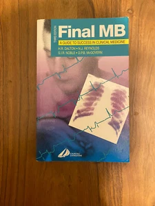 Final MB: A Guide to Success in Clinical Medicine by Harry Dalton. 3rd Edition. - Bild 1 von 1