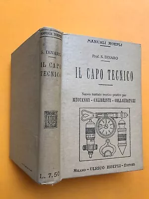 S. Dinaro, IL CAPO TECNICO, Manuali Hoepli, 1° Ed 1919 • 24.99€