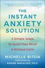 Michelle Biton Nadine Macaluso The Instant Anxiety Solution (Paperback)