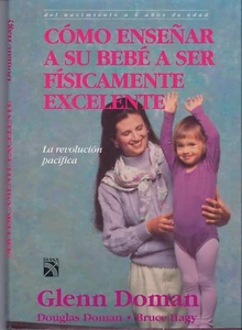 Wie Sie Ihrem Baby beibringen, körperlich exzellent zu sein - GLENN DOMAN - Hardcover - Bild 1 von 2