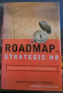 Roadmap to Strategic HR: Turning a Great Idea into a Business Reality Hardcover - Picture 1 of 5