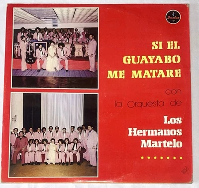 Orquesta Los Hermanos Martelo ‎– Si El Guayabo Me Matare - Salsa Catalina La O Foto 1 de 4