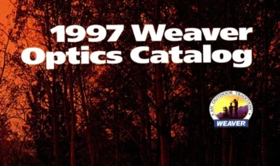 1997 Weaver Optics Catalog Gun Sight Ammunition Bullets Ammo Firearms Shooting - Image 1 of 3