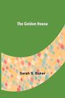 The Golden House By Sarah S Baker English Paperback Book