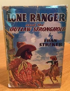 The Lone Ranger and the Outlaw Stronghold By Fran Striker ORIGINAL With D/J - Picture 1 of 6