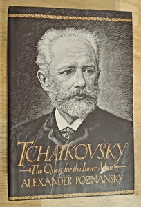 Tchaikovsky: The Quest for the Inner Man by Alexander Poznansky-Very fine hb/dj. - Picture 1 of 3