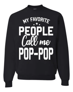 Sudadera para hombre My Favorite People Call Me Pop-Pop Padre Papá Abuelo Regalo - Imagen 1 de 14