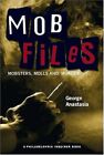 Mobfiles: Mobsters, Molls And Murder By George Anastasia *Excellent Condition*