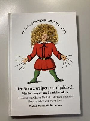 Heinrich Hoffmann Der Struwwelpeter auf jiddisch Pinye Shtroykop - Bild 1 von 4