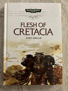 Libro de tapa dura Warhammer Space Marine Battles Flesh Of Cretacia - Imagen 1 de 5