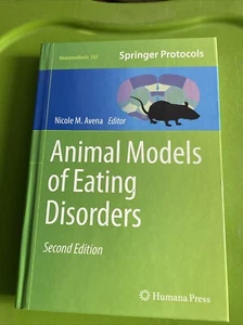 Neuromethods Ser.: Animal Models of Eating Disorders by Nicole Avena (2020,... - Foto 1 di 5
