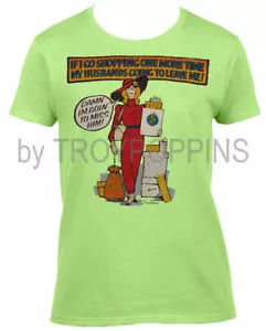 1-LADIES WEAR-GOING SHOPPING WIFE HUSBAND LEAVING NOVELTY GRAPHIC PRINT T-SHIRT - Picture 1 of 7