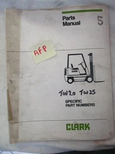 CLARK ELECTRIC TW20 TW25 TW235 SPN PARTS MANUAL w/ ACTUAL CLARK PART NUMBERS - Picture 1 of 3