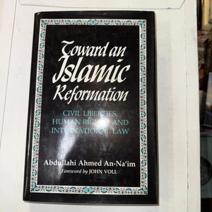 Toward an Islamic Reformation: Civil Liberties, Human Rights, and International, - Bild 1 von 4