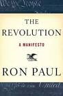 The Revolution: A Manifesto - Hardcover By Paul, Ron - GOOD