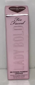 TOO FACED Lady Bold Em-Power Pigment Lipstick 06 TRAILBLAZER .14 oz / 4 g NIB - Picture 1 of 3