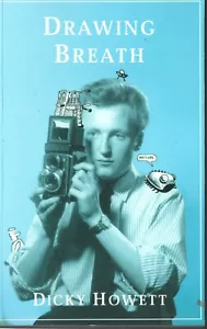 SIGNED Dicky Howett Drawing Breath Miwk 2016 PB 1st Ed VG - Picture 1 of 3