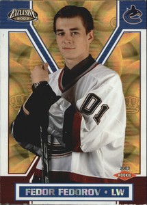2002-03 (CANUCKS) Pacific Exclusive Gold #191 Fedor Fedorov