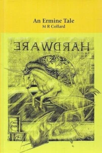 M. R. COLLARD [SIGNED] An Ermine Tale 2005 SC Book - Picture 1 of 1