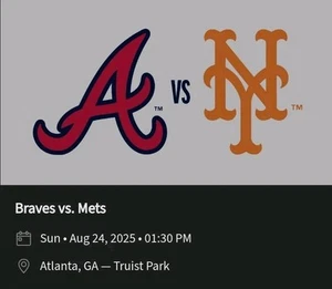 2 Tickets New York Mets @ Atlanta Braves 8/24/25 Sec 341, Row 5. Aisle Etix - Picture 1 of 1